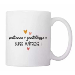 Mug - Patience + gentillesse super maitresse : chezlescanailles