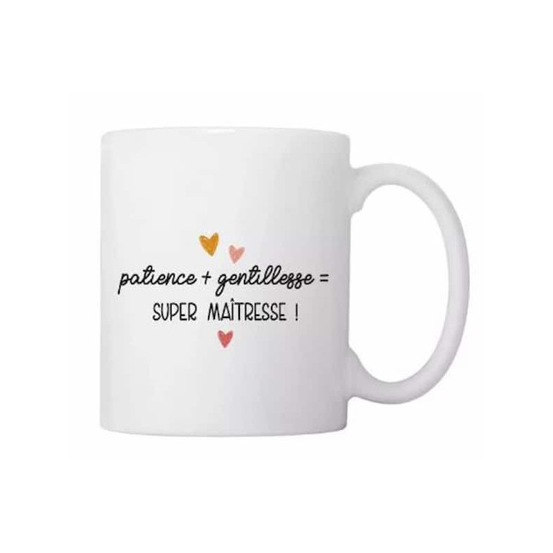 Mug - Patience + gentillesse super maitresse : chezlescanailles