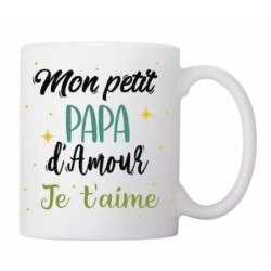 Mug - Mon petit papa damour je taime : chezlescanailles