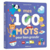 Mes 100 mots pour bien grandir : chezlescanailles