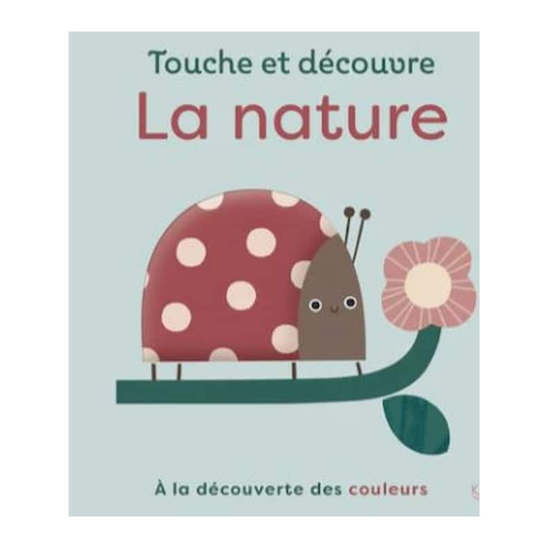Touche et découvre - Nature : chezlescanailles 