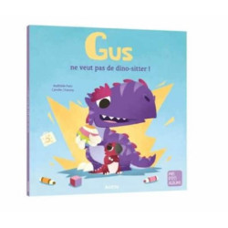 Gus ne veut pas de dino-sitter : chezlescanailles