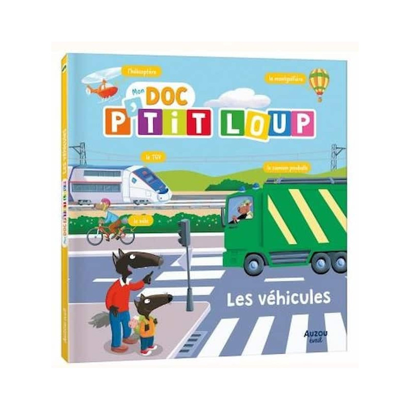 Mon doc ptit loup - Les vehicules : chezlescanailles 