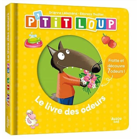 Ptit loup - Le livre des odeurs : chezlescanailles 